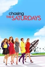 Poster for Chasing The Saturdays