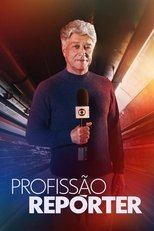 Poster for Profissão Repórter