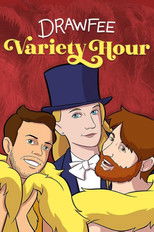 Poster for The Drawfee Variety Hour