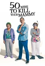 Poster for 50 Ways To Kill Your Mammy