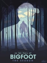 Poster for On the Trail of... Bigfoot